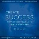 Create Success While You Sleep