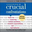 Crucial Confrontations: Tools for talking about broken promises, violated expectations, and bad behavior