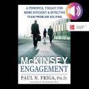 The McKinsey Engagement: A Powerful Toolkit For More Efficient and Effective Team Problem Solving