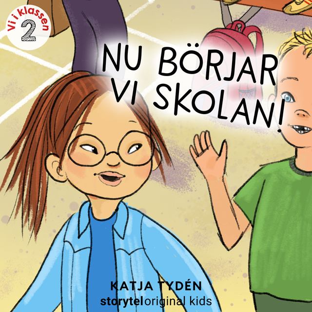 Del 2, Nu börjar vi skolan – Vi i klassen