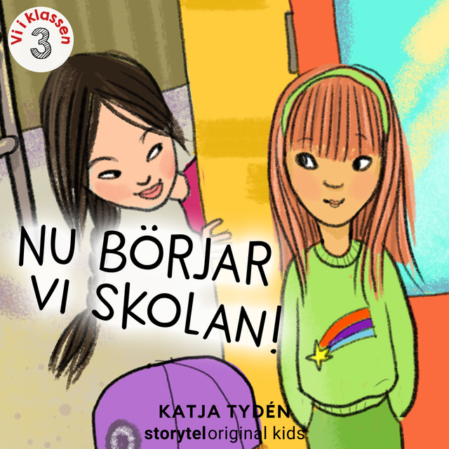 Del 3, Nu börjar vi skolan – Vi i klassen