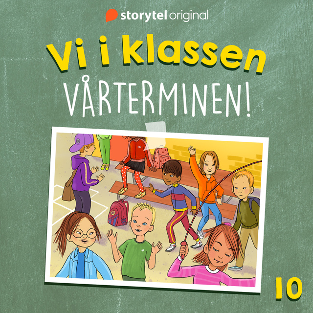 Del 10. Vi i klassen: Vårterminen