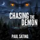 Chasing the Demon