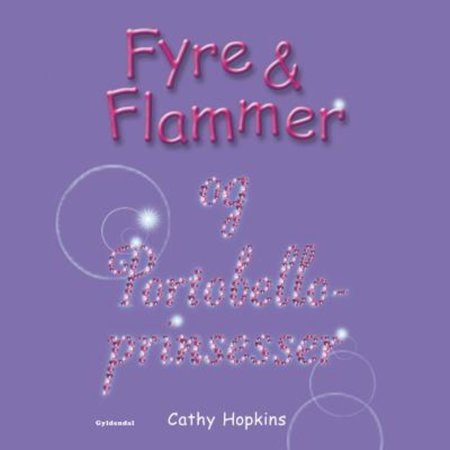 Fyre & Flammer 3 - og Portobelloprinsesser