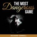The Most Dangerous Game: Audio Book Bestseller Classics Collection