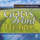 God's Word Heard!: New Testament