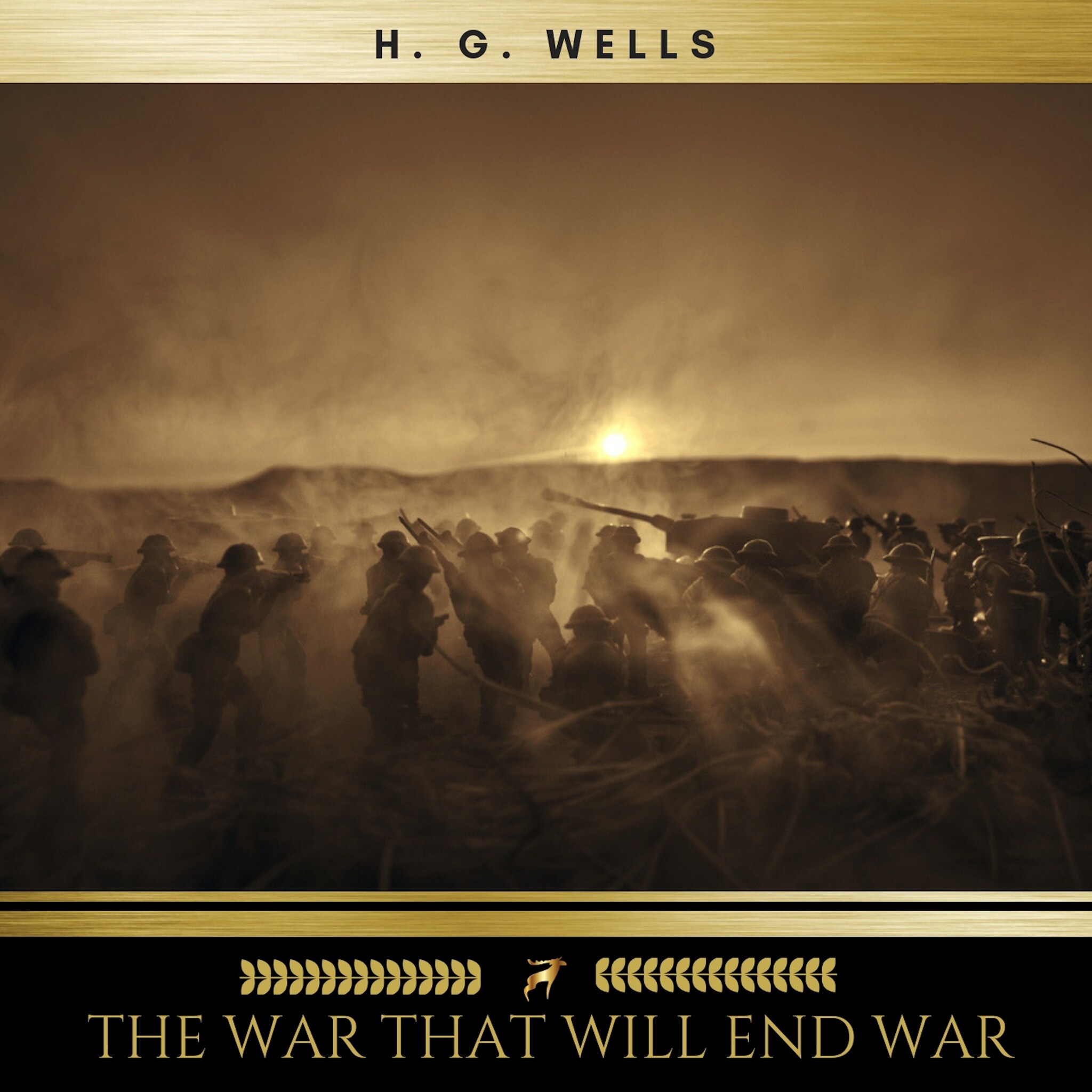 The War That Will End War