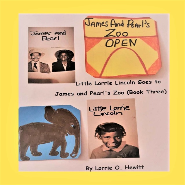 Little Lorrie Lincoln Goes to James and Pearl's Zoo
