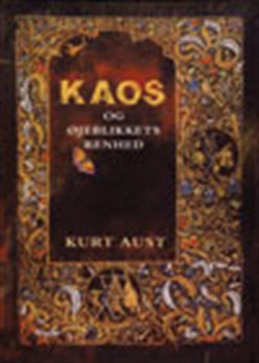 Kaos og øjeblikkets renhed