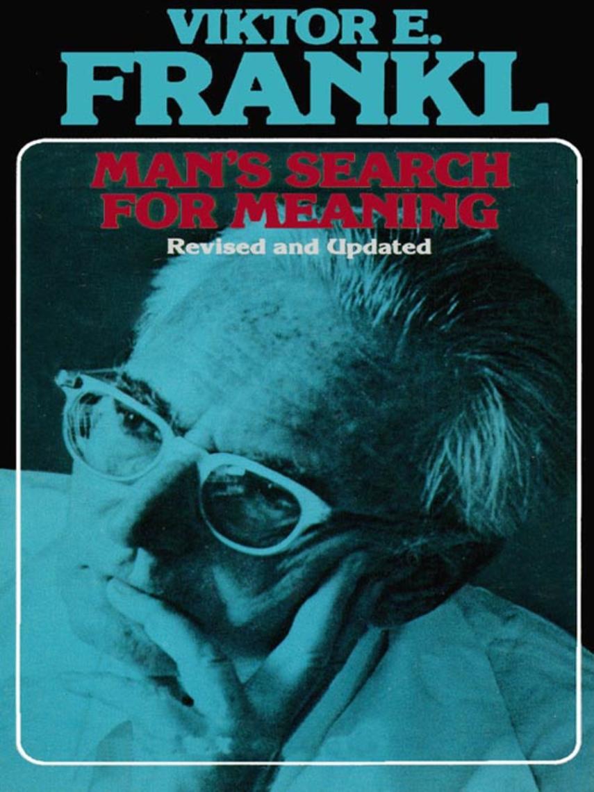 Man's search for meaning : An introduction to logotherapy