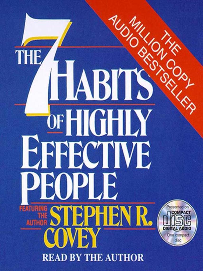 The 7 habits of highly effective people