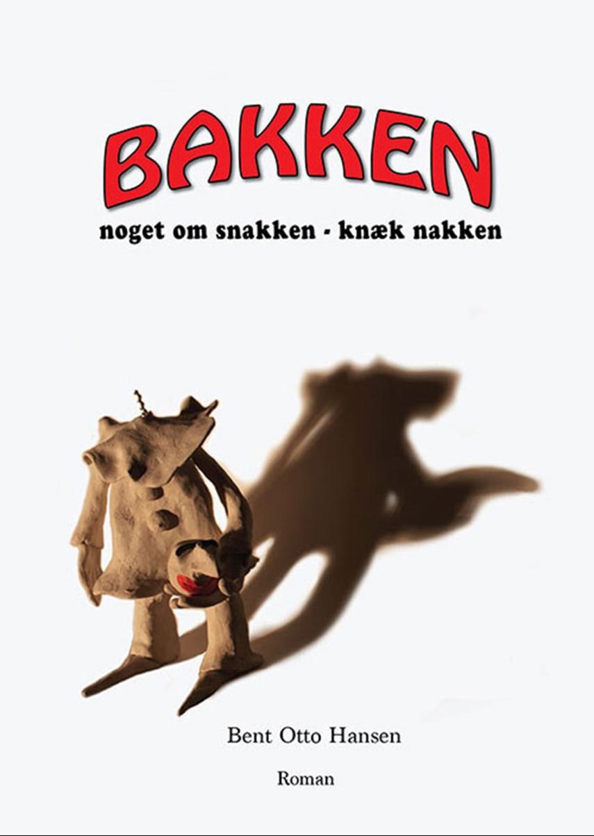 Bakken : noget om snakken - knæk nakken