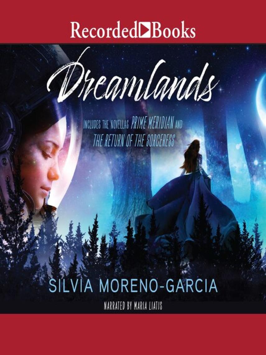 Dreamlands : Two novellas