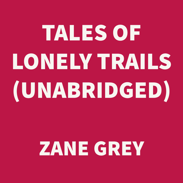 Tales Of Lonely Trails