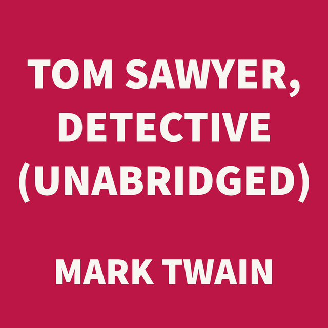 Tom Sawyer, Detective