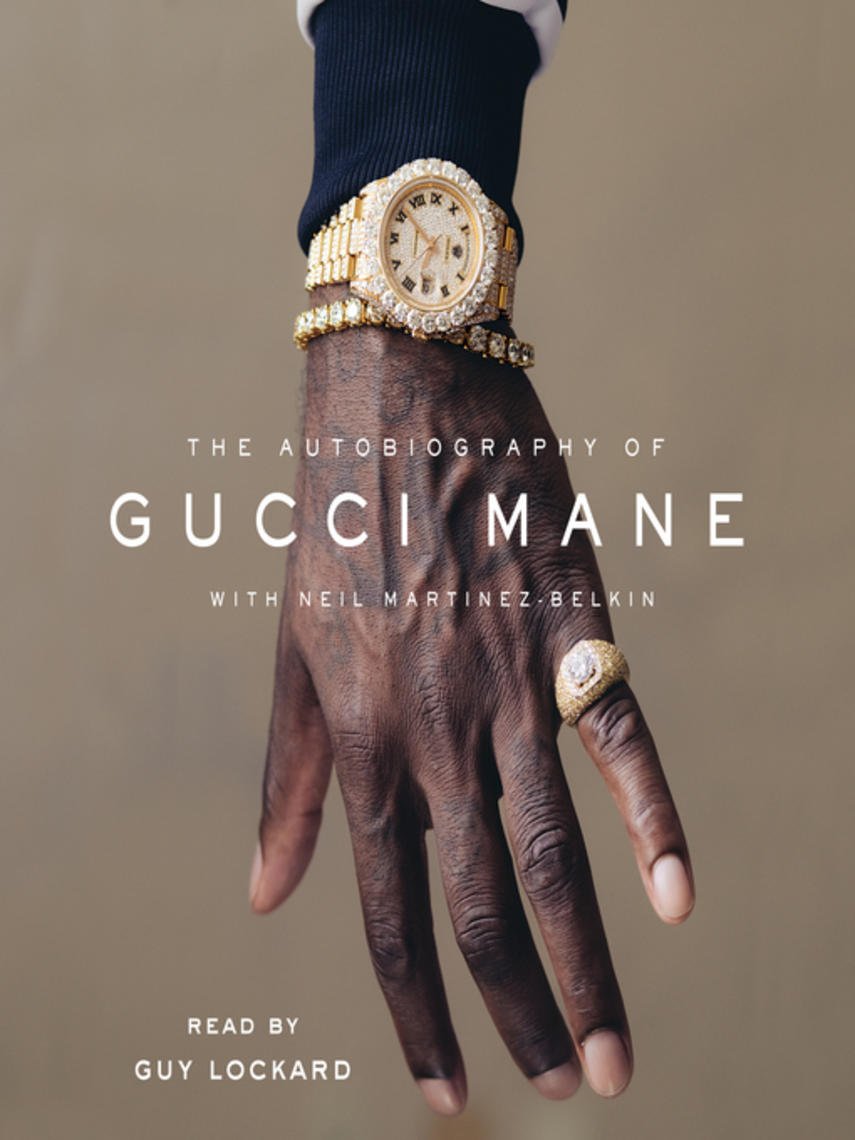 The autobiography of gucci mane