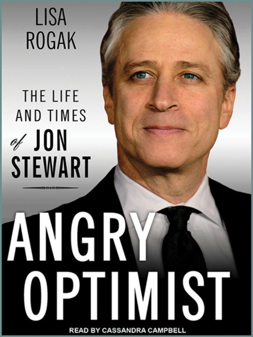 Angry optimist : The life and times of jon stewart