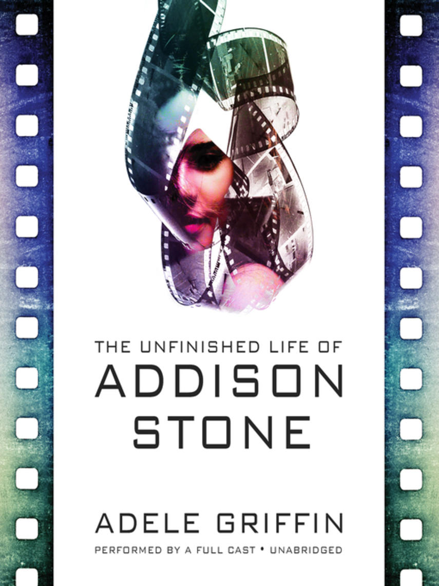 The unfinished life of addison stone