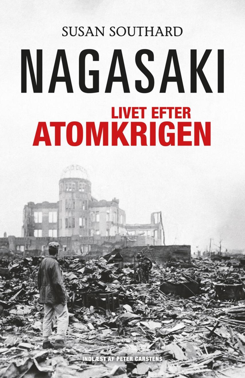 Nagasaki - livet efter atomkrigen