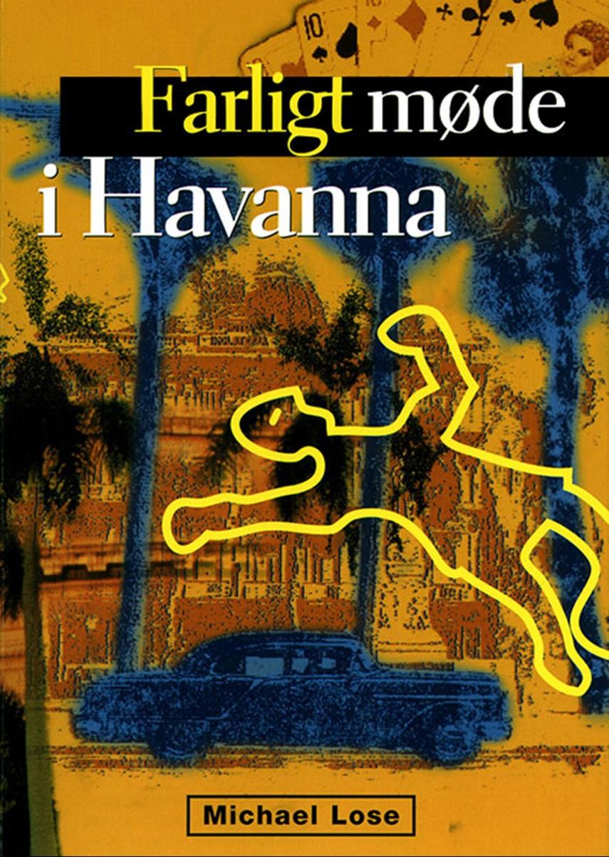 Farligt møde i Havanna