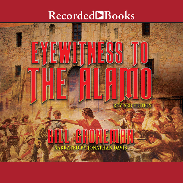 Eyewitness to the Alamo