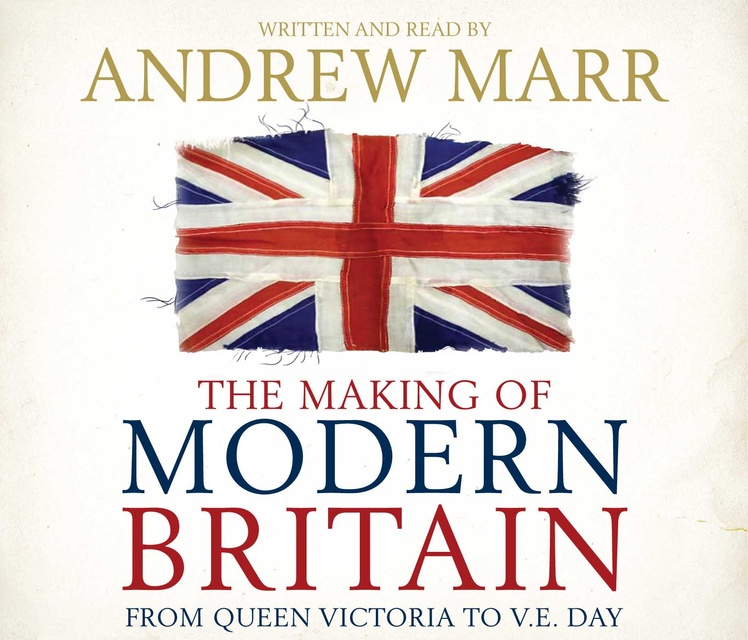 The Making of Modern Britain