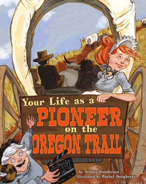 Your Life as a Pioneer on the Oregon Trail