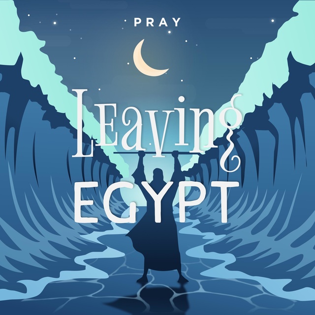 Leaving Egypt : A Bedtime Bible Story by Pray.com