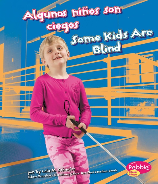 Algunos niños son ciegos/Some Kids Are Blind