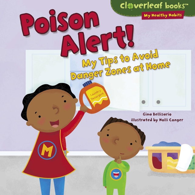 Poison Alert! My Tips to Avoid Danger Zones at Home