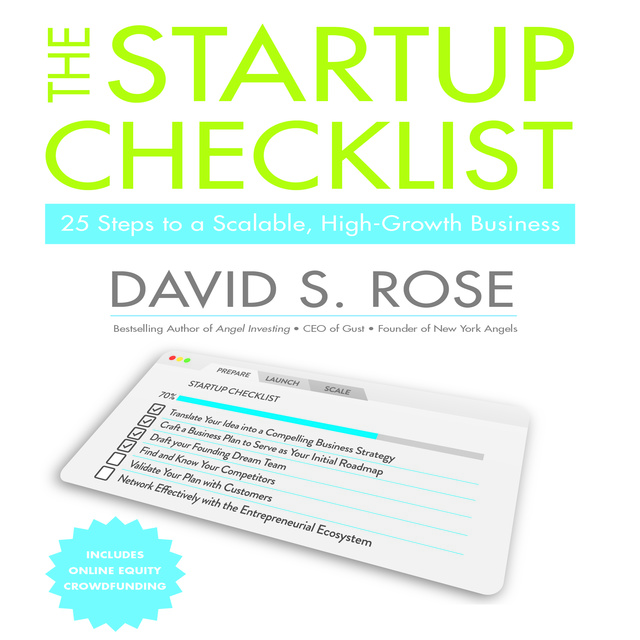 The Startup Checklist: 25 Steps to a Scalable, High-Growth Business
