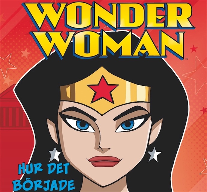 Wonder Woman - Hur det började