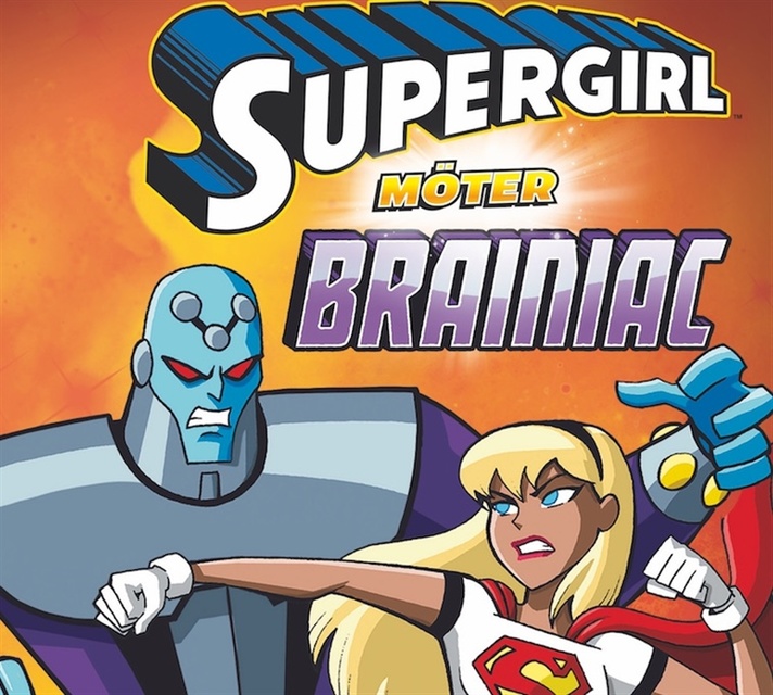 Supergirl möter Brainiac