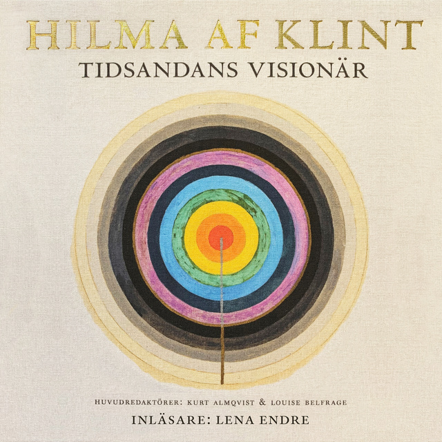 Hilma af Klint : tidsandans visionär