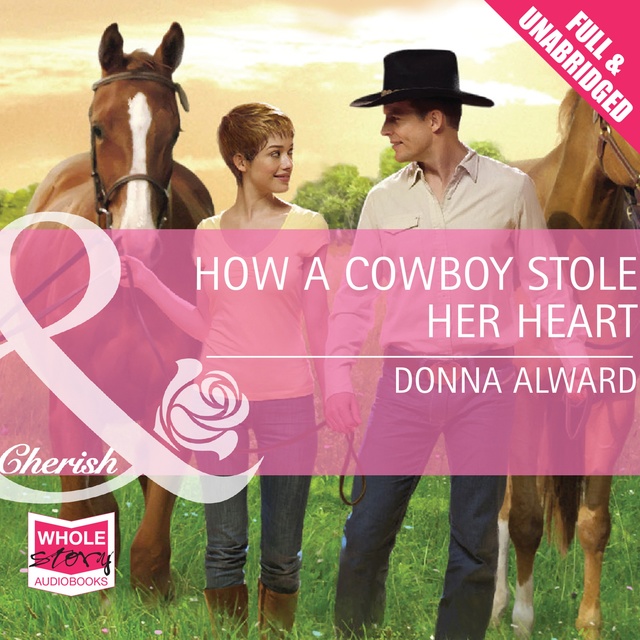 How A Cowboy Stole Her Heart