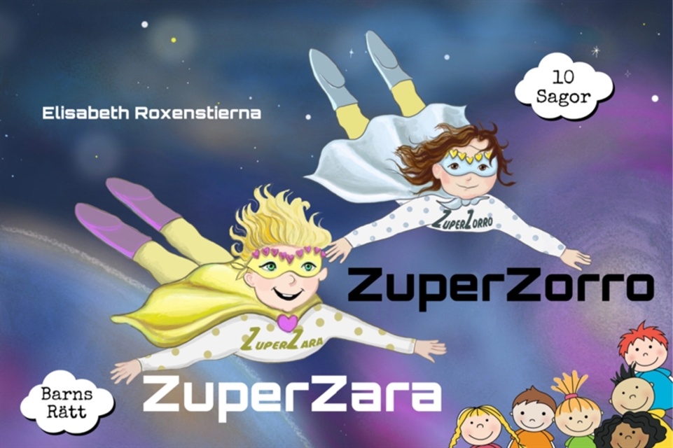 ZuperZara & ZuperZorro, 10 sagor om barns rätt