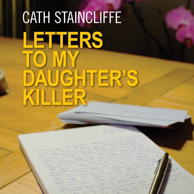 Letters to My Daughter's Killer
