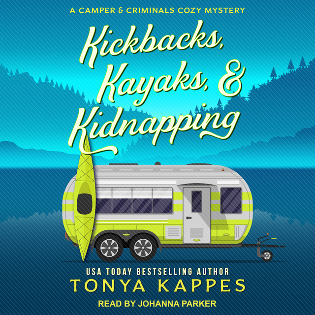 Kickbacks, Kayaks, & Kidnapping