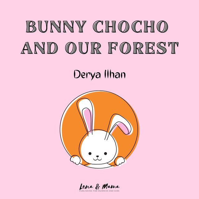 Bunny Chocho and Our Forest