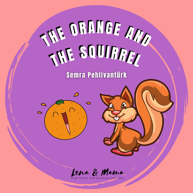 The Orange and the Squirrel