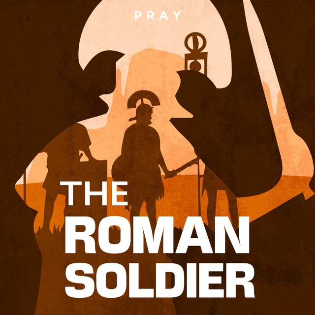 The Roman Soldier : A Bible Story by Pray.com