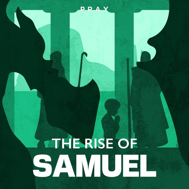 The Rise of Samuel : A Bible Story by Pray.com