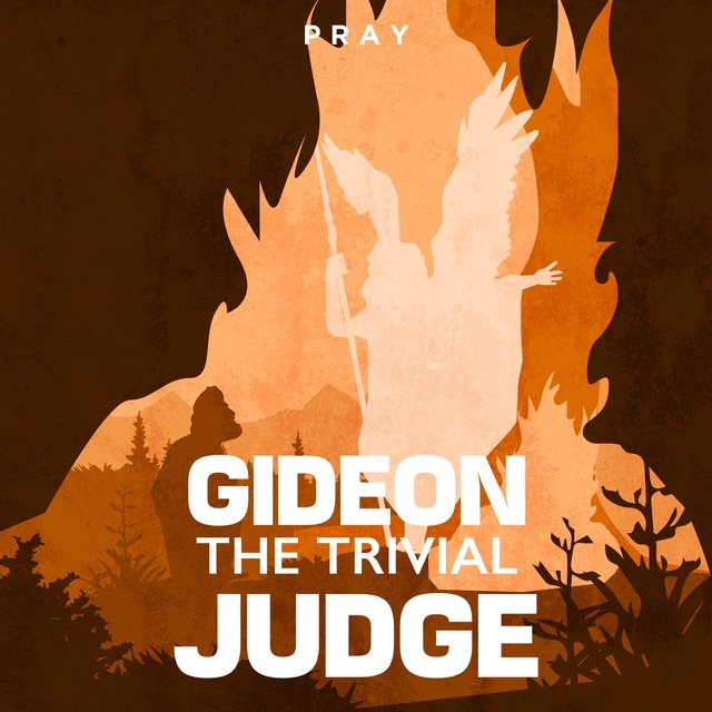 Gideon the Trivial Judge : A Bible Story by Pray.com