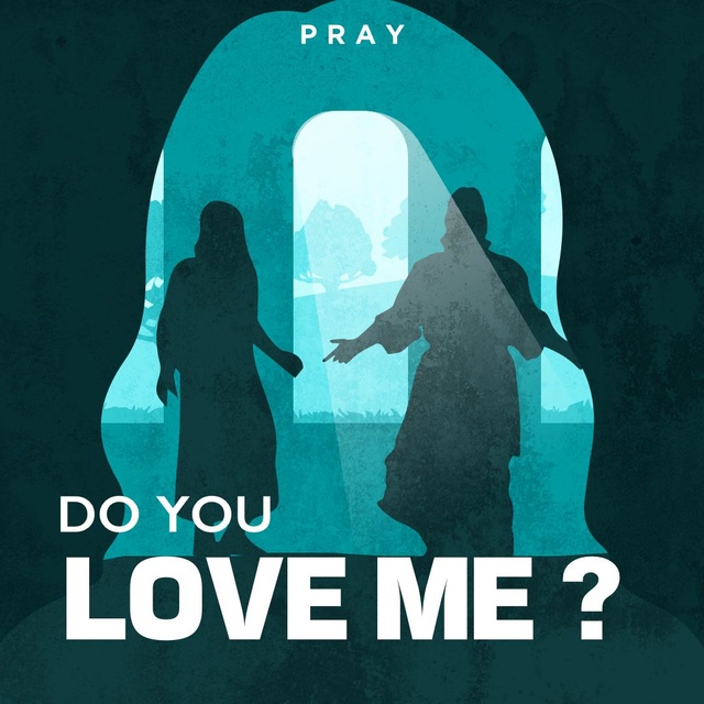 Do You Love Me? - A Bible Story by Pray.com