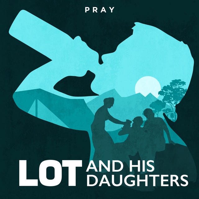 Lot and His Daughters : A Bible Story by Pray.com