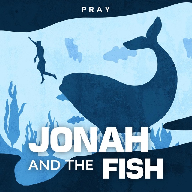 Jonah and the Fish : A Bible Story by Pray.com