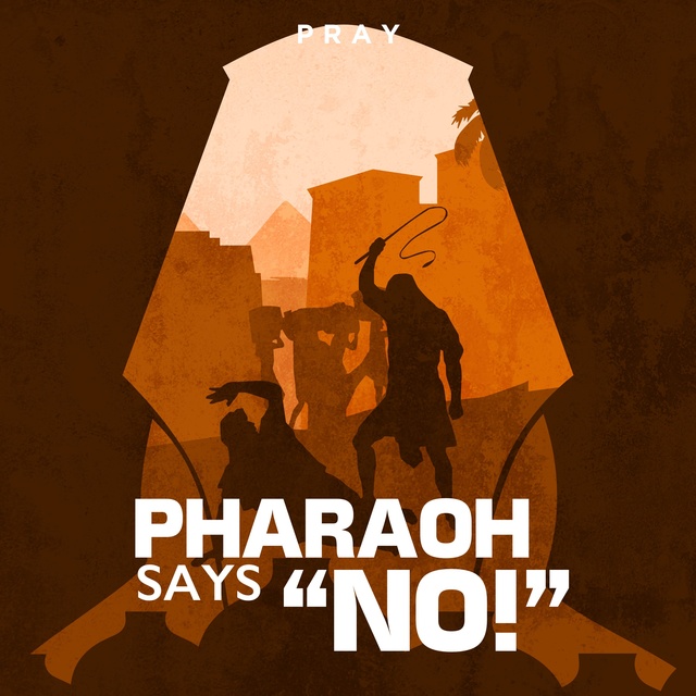 Pharaoh says No! - A Bible Story by Pray.com