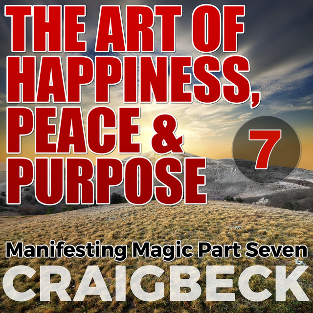 The Art of Happiness, Peace & Purpose