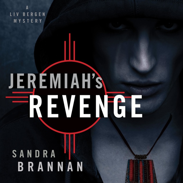 Jeremiah's Revenge: A Liv Bergen Mystery