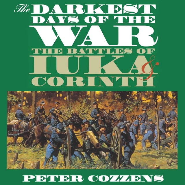 The Darkest Days of the War The Battles of luka and Corinth